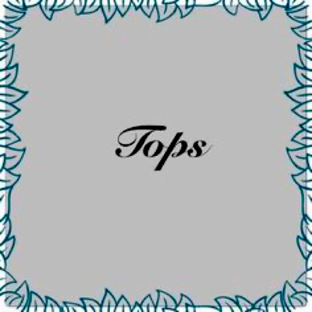 TOPS FOR SALE!